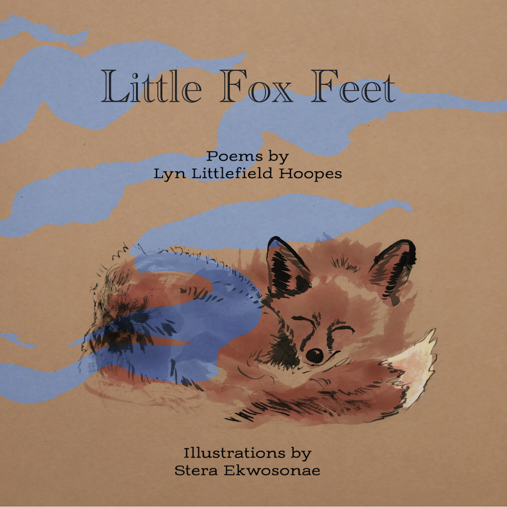 Little Fox Feet - Poems by Lyn